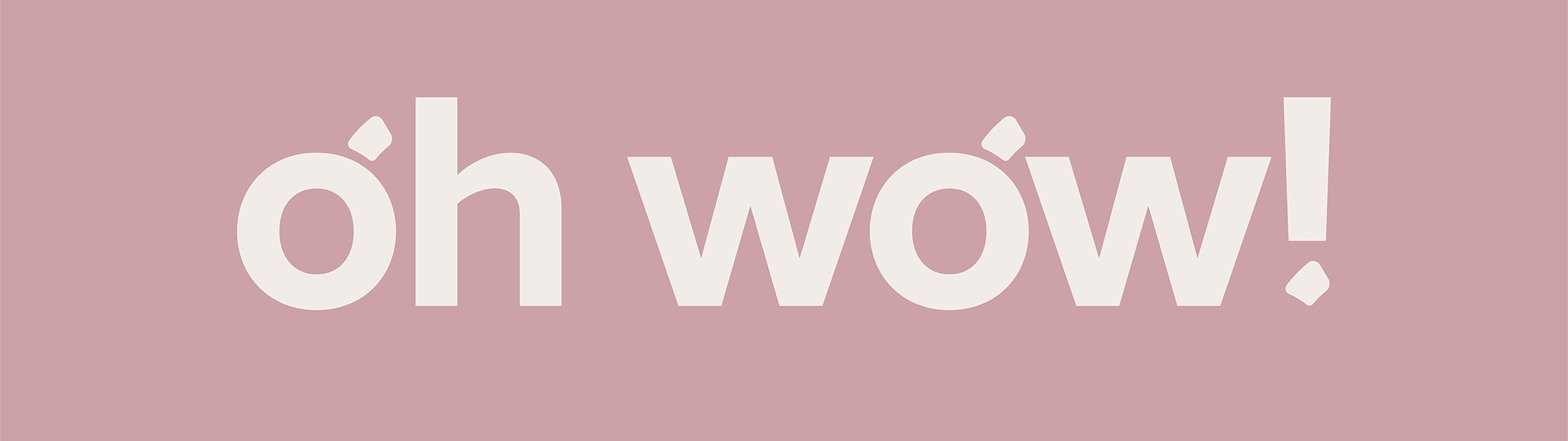 Oggi 'oh wow' typography on different coloured backgrounds.