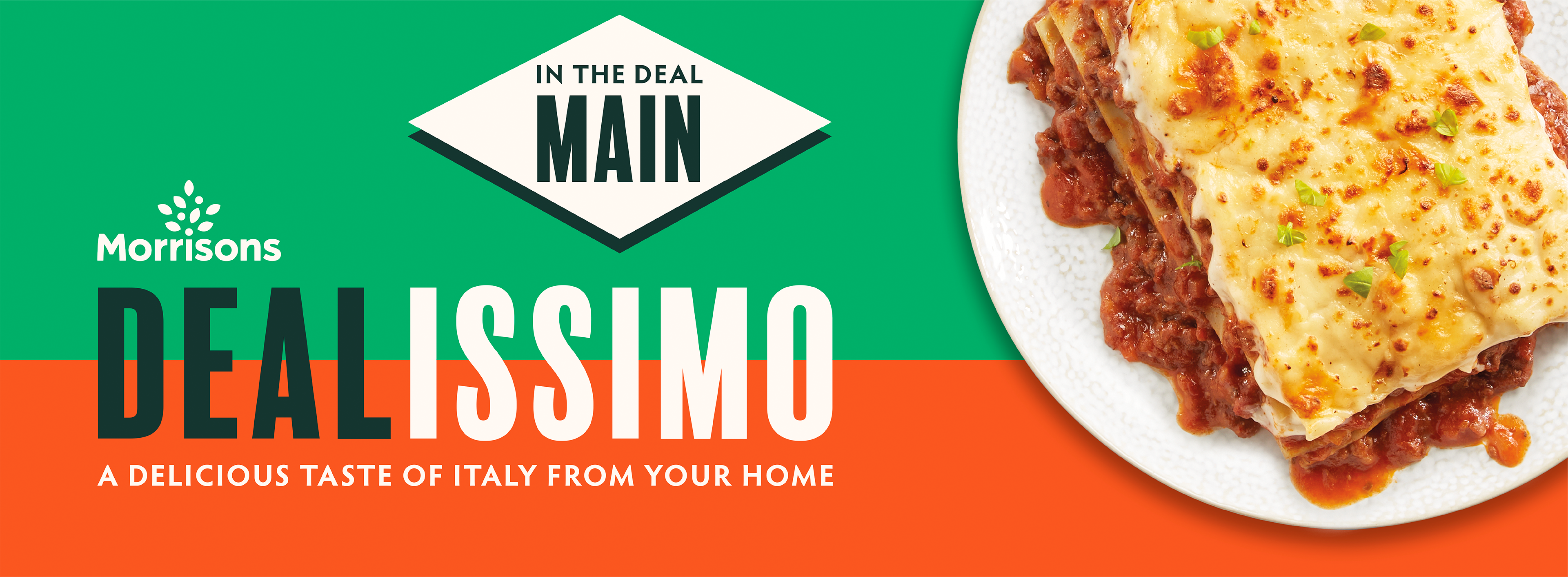 Morrisons Dealissimo typography, against a green and orange background, alongside an overhead shot of lasagne.